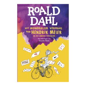 Het wonderlijk verhaal van Hendrik Meier – Roald Dahl